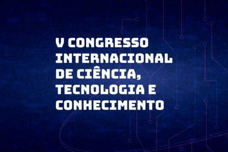 Congresso Internacional de Cincia, Tecnologia e Conhecimento da Univates recebe submisso de trabalhos