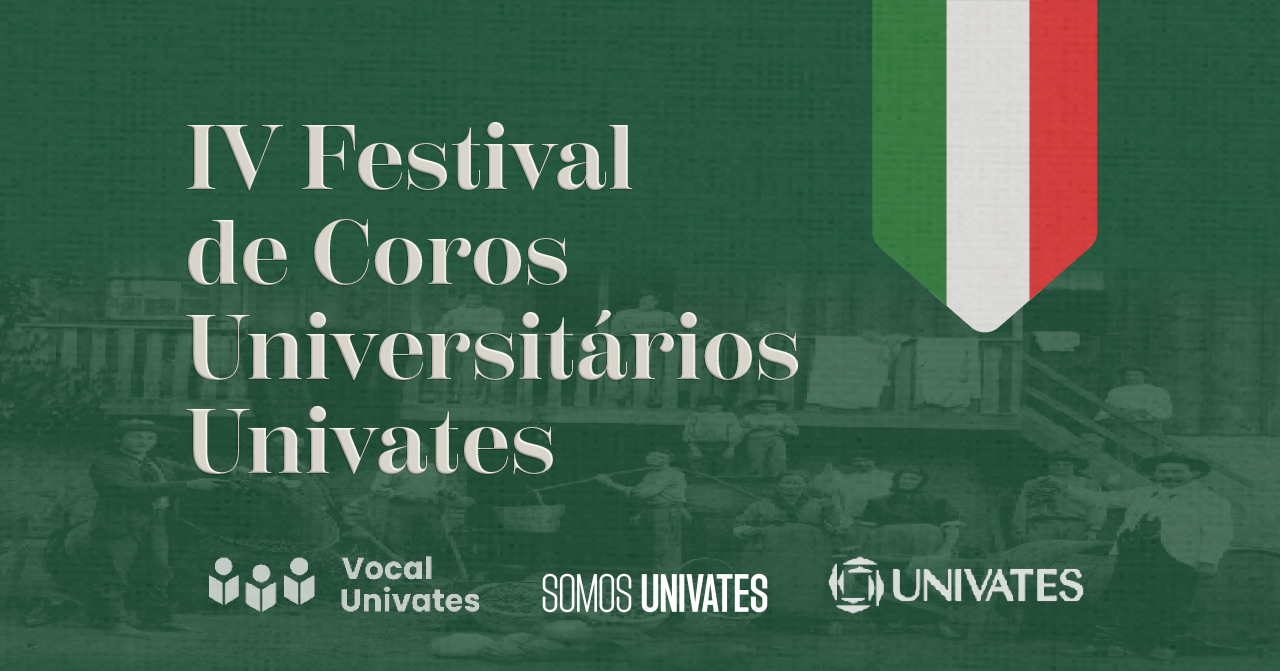 IV Festival de Coros Universitários Univates