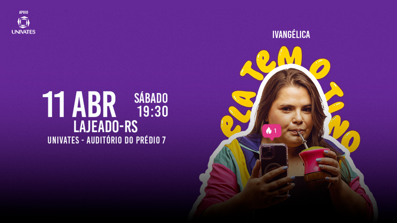 Ivang�lica em: Ela tem o Tino