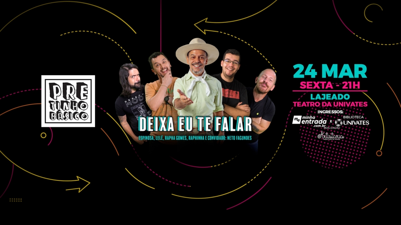 A Galera do Pretinho em Deixa Eu Te Falar!