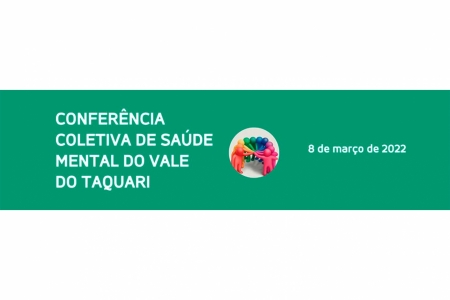 Univates sedia virtualmente 1� Confer�ncia de Sa�de Mental do Vale do Taquari, nesta ter�a, 8